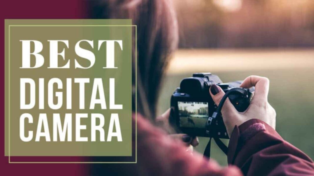 Best Digital Camera Best Digital Camera